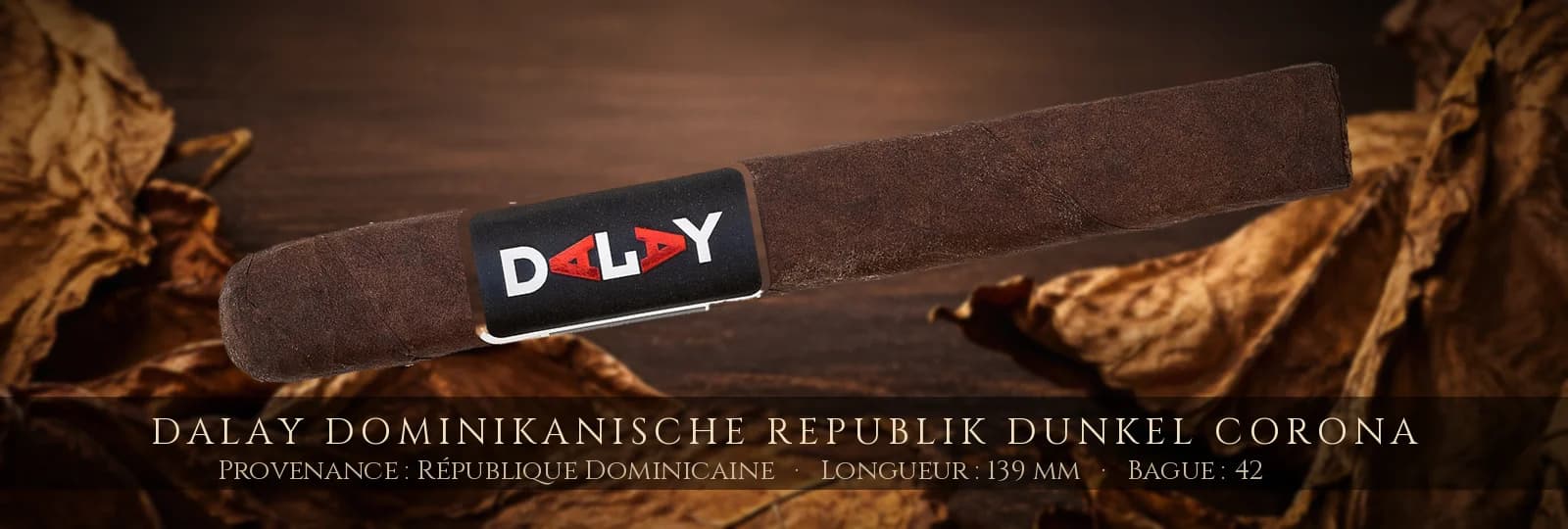 Dalay Dominikanische Republik Dunkel Corona — Dalay — République Dominicaine