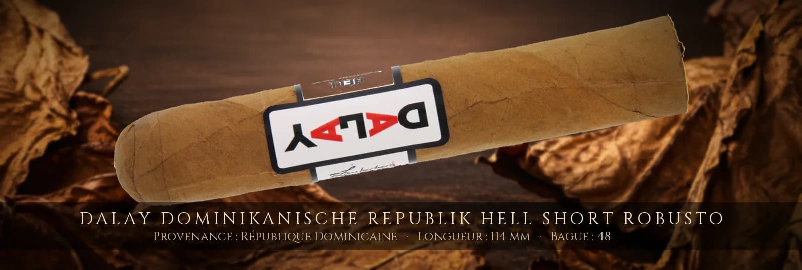 Dalay Dominikanische Republik Hell Short Robusto — Dalay — République Dominicaine