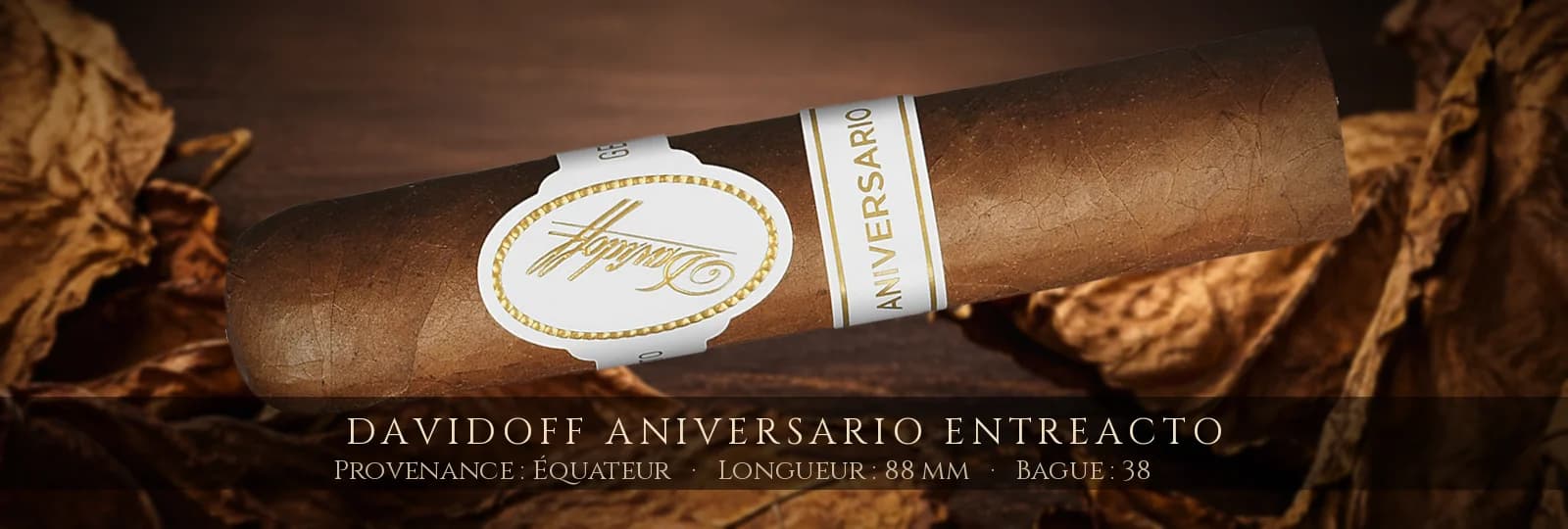 Davidoff Aniversario Entreacto — Davidoff — Équateur