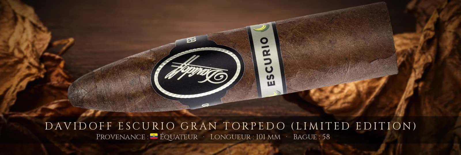Davidoff Escurio Gran Torpedo (Limited Edition) — Davidoff — Équateur