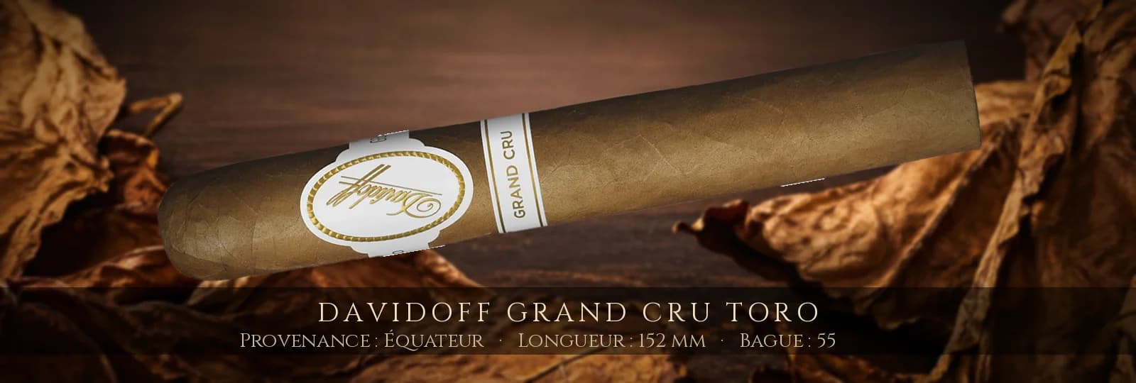 Davidoff Grand Cru Toro — Davidoff — Équateur