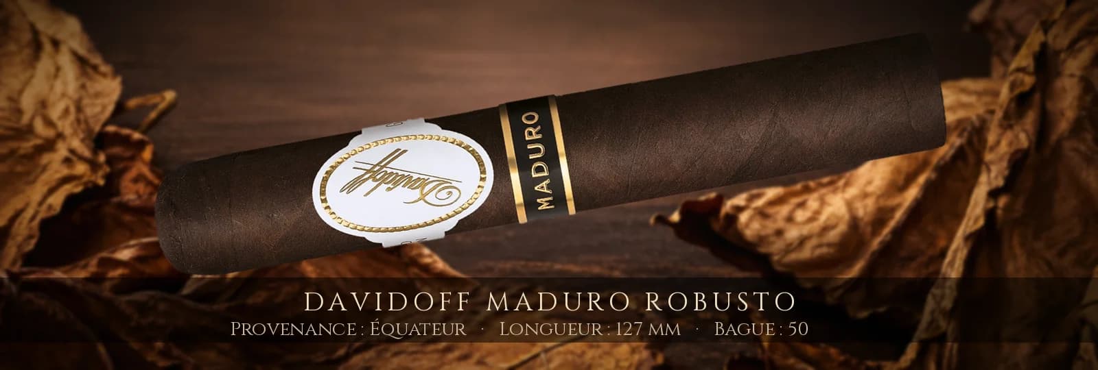 Davidoff Maduro Robusto — Davidoff — Équateur