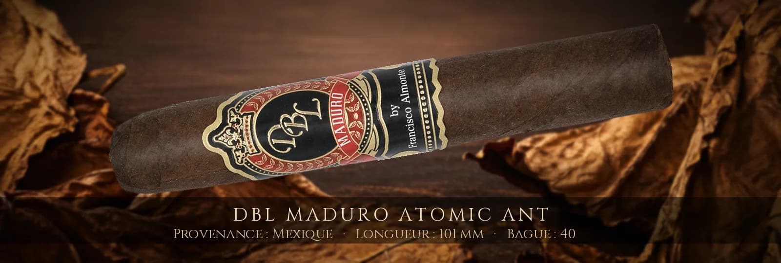 DBL Maduro Atomic Ant — DBL — Mexique