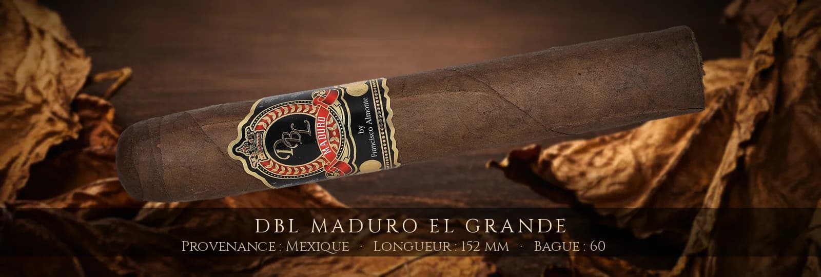 DBL Maduro El Grande — DBL — Mexique