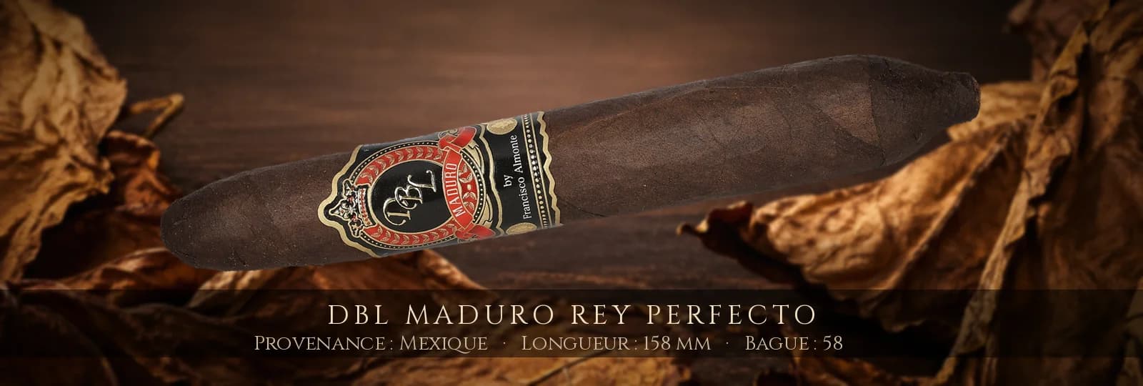 DBL Maduro Rey Perfecto — DBL — Mexique