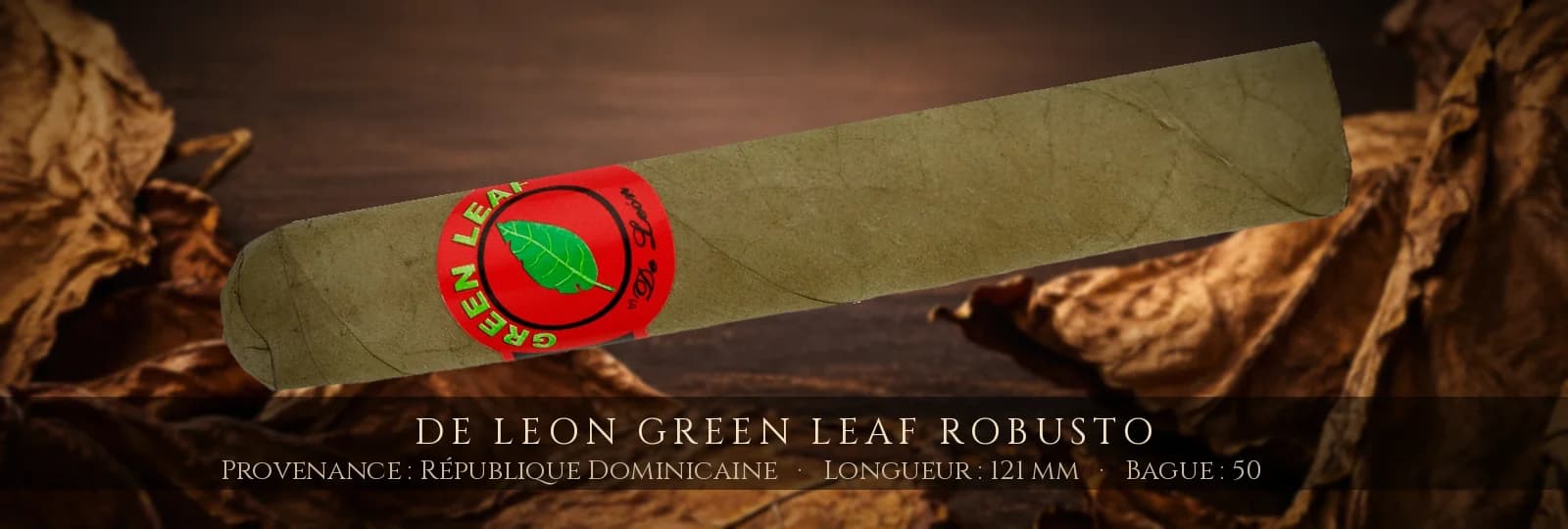 De Leon Green Leaf Robusto — De Leon — République Dominicaine