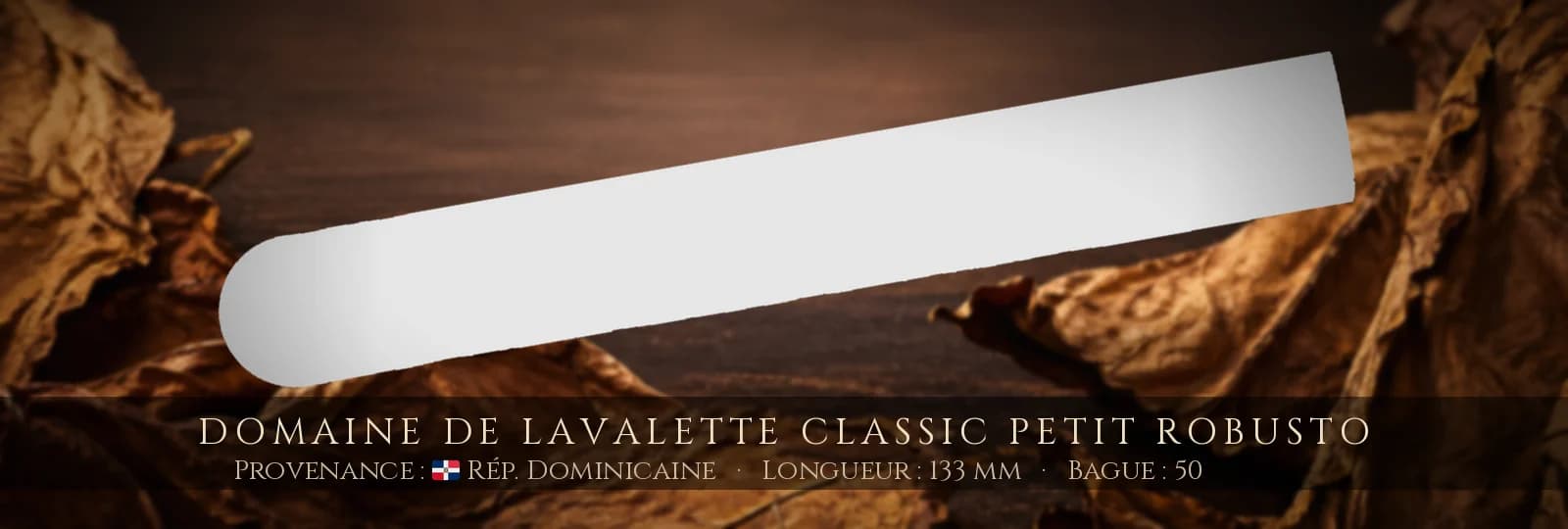 Domaine de Lavalette Classic Petit Robusto — Domaine de Lavalette — République Dominicaine