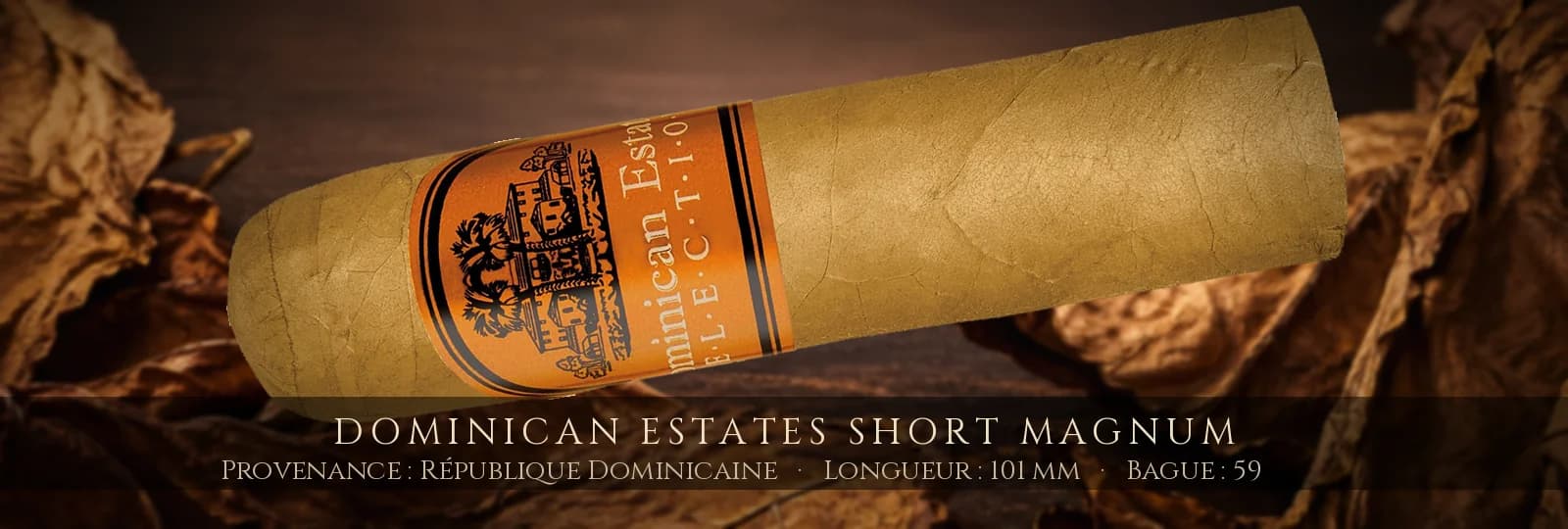 Dominican Estates Short Magnum — Dominican Estates — République Dominicaine