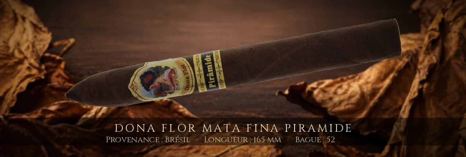 Dona Flor Mata Fina Piramide — Dona Flor — Brésil