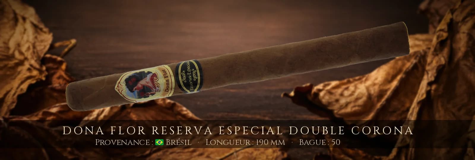 Dona Flor Reserva Especial Double Corona — Dona Flor — Brésil