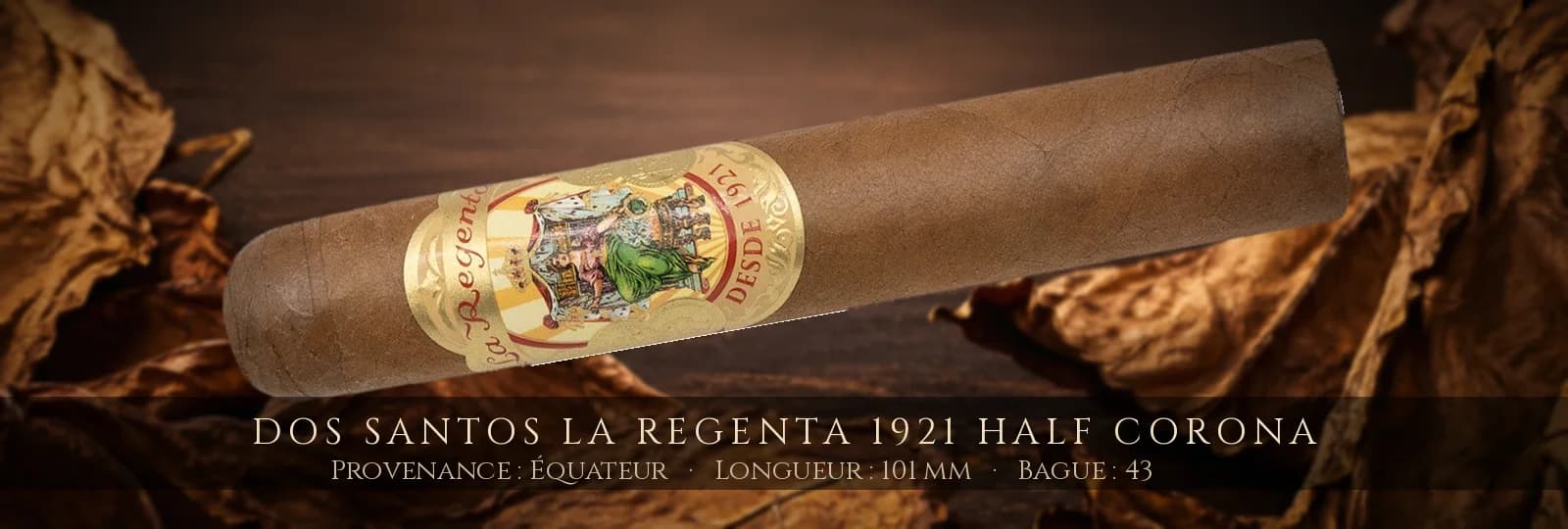 Dos Santos La Regenta 1921 Half Corona — Dos Santos — Équateur