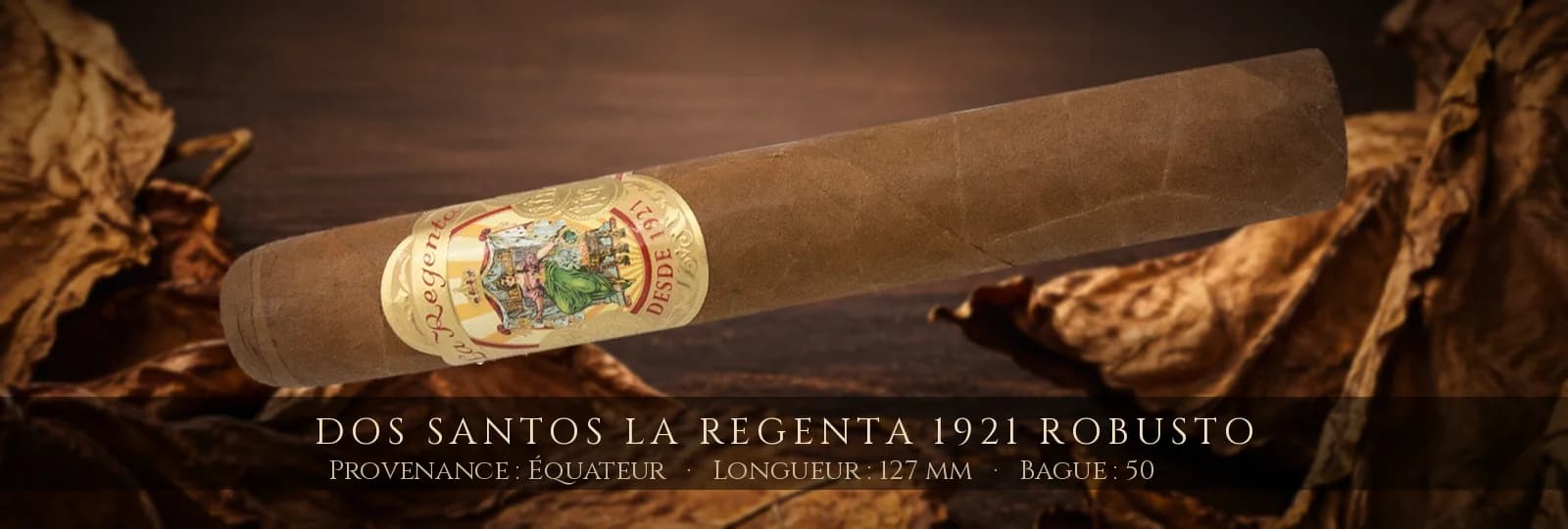 Dos Santos La Regenta 1921 Robusto — Dos Santos — Équateur