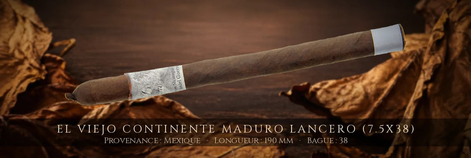 El Viejo Continente Maduro Lancero (7.5x38) — El Viejo Continente — Mexique