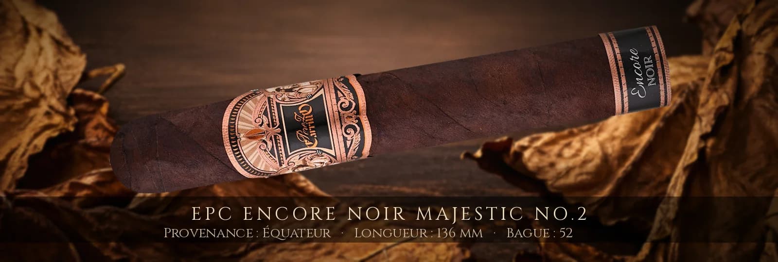 EPC Encore Noir Majestic No.2 — EPC — Équateur