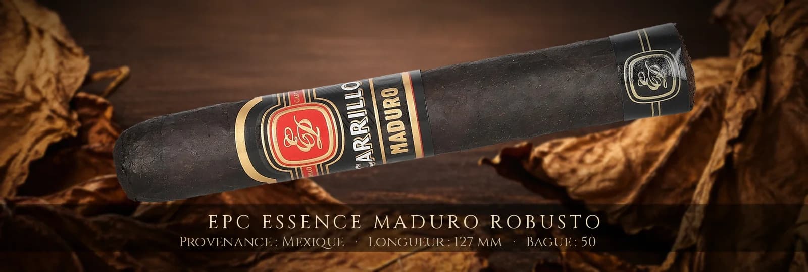 EPC Essence Maduro Robusto — EPC — Mexique