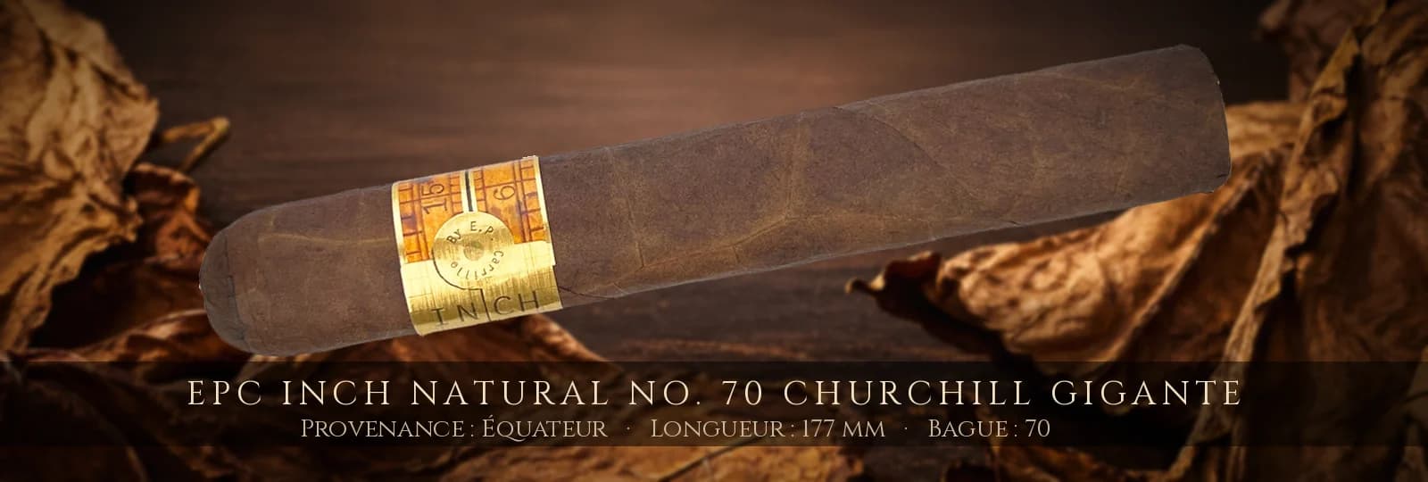EPC INCH Natural No. 70 Churchill Gigante — EPC — Équateur