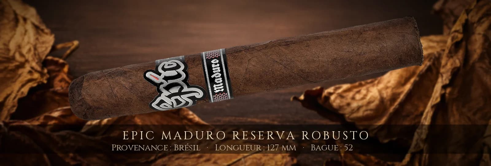Epic Maduro Reserva Robusto — Epic — Brésil
