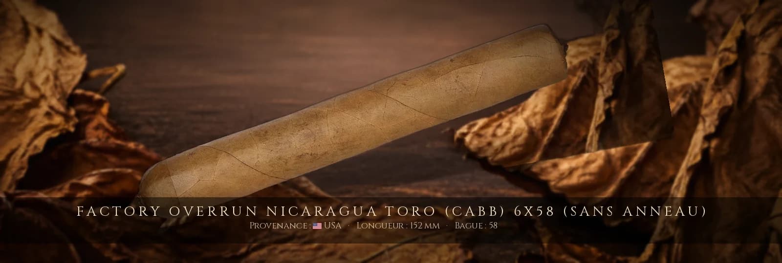 Factory Overrun Nicaragua Toro (CABB) 6x58 (sans anneau) — Factory Overrun — USA
