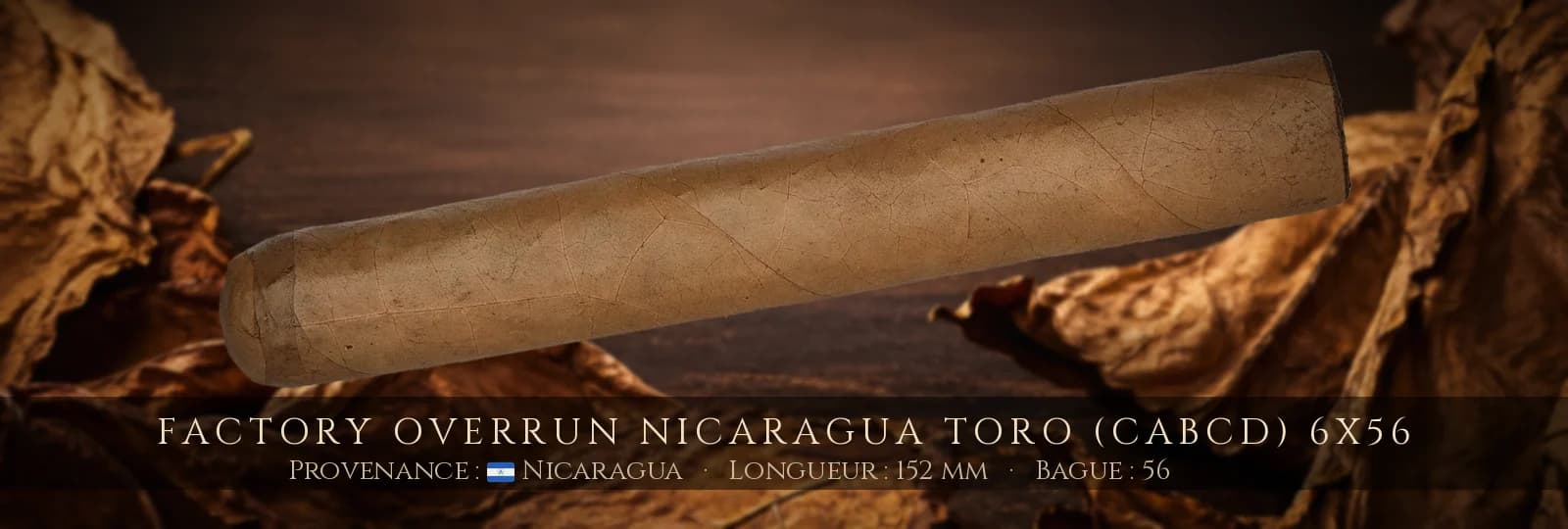 Factory Overrun Nicaragua Toro (CABCD) 6x56 — Factory Overrun — Nicaragua
