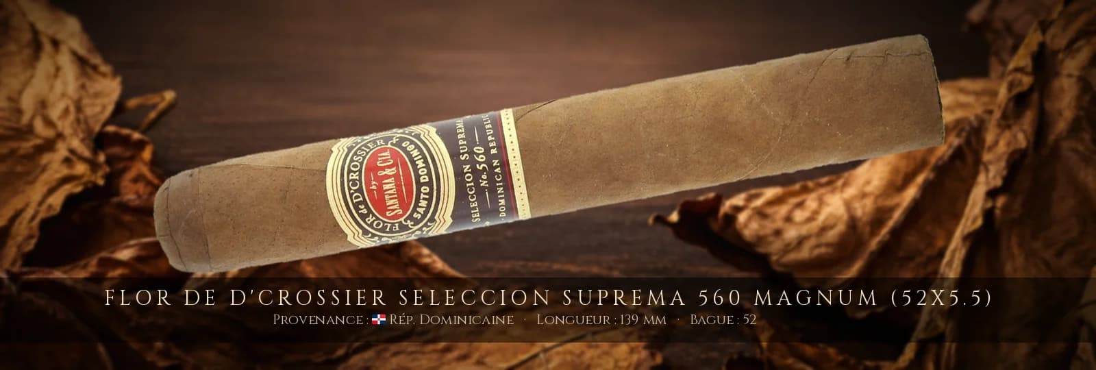 Flor de D'Crossier Seleccion Suprema 560 Magnum (52x5.5) — Flor de D'Crossier — République Dominicaine