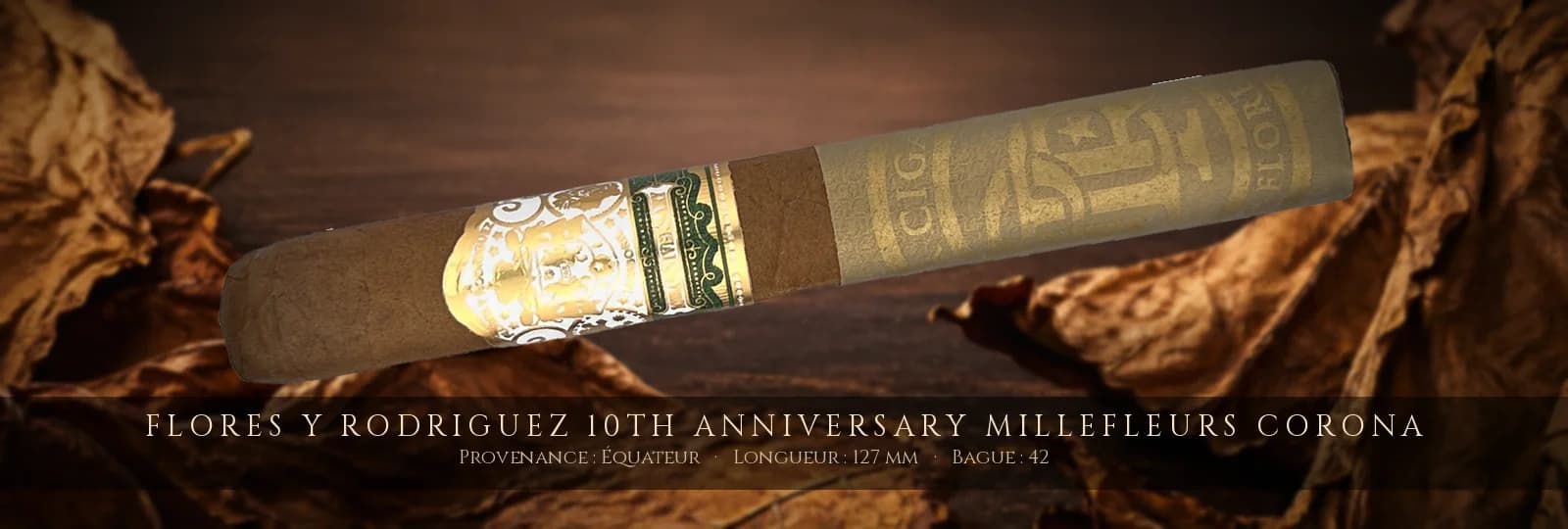 Flores y Rodriguez 10th Anniversary Millefleurs Corona — Flores y Rodriguez — Équateur