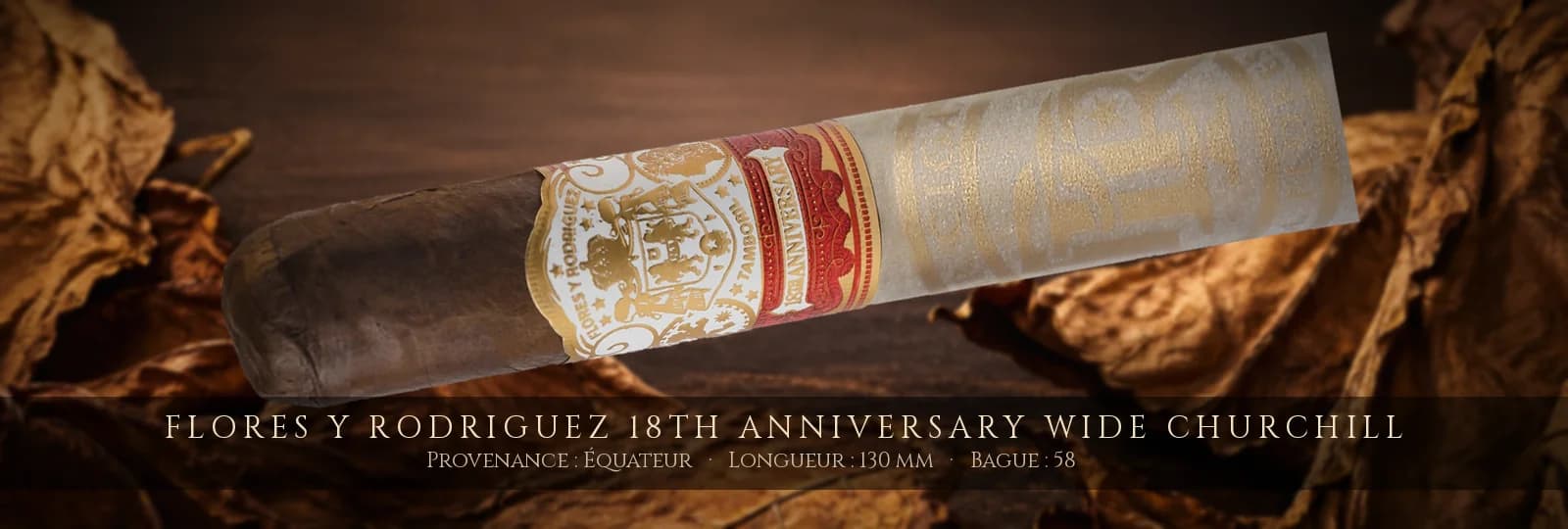 Flores y Rodriguez 18th Anniversary Wide Churchill — Flores y Rodriguez — Équateur