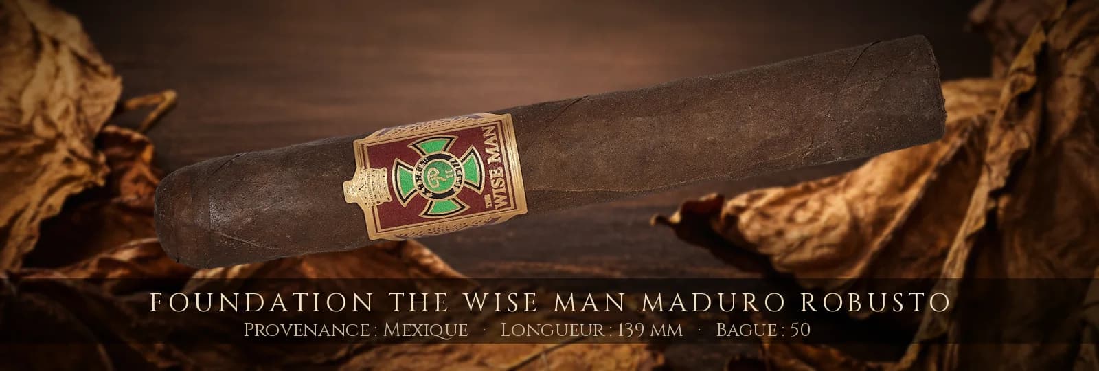 Foundation The Wise Man Maduro Robusto — Foundation — Mexique