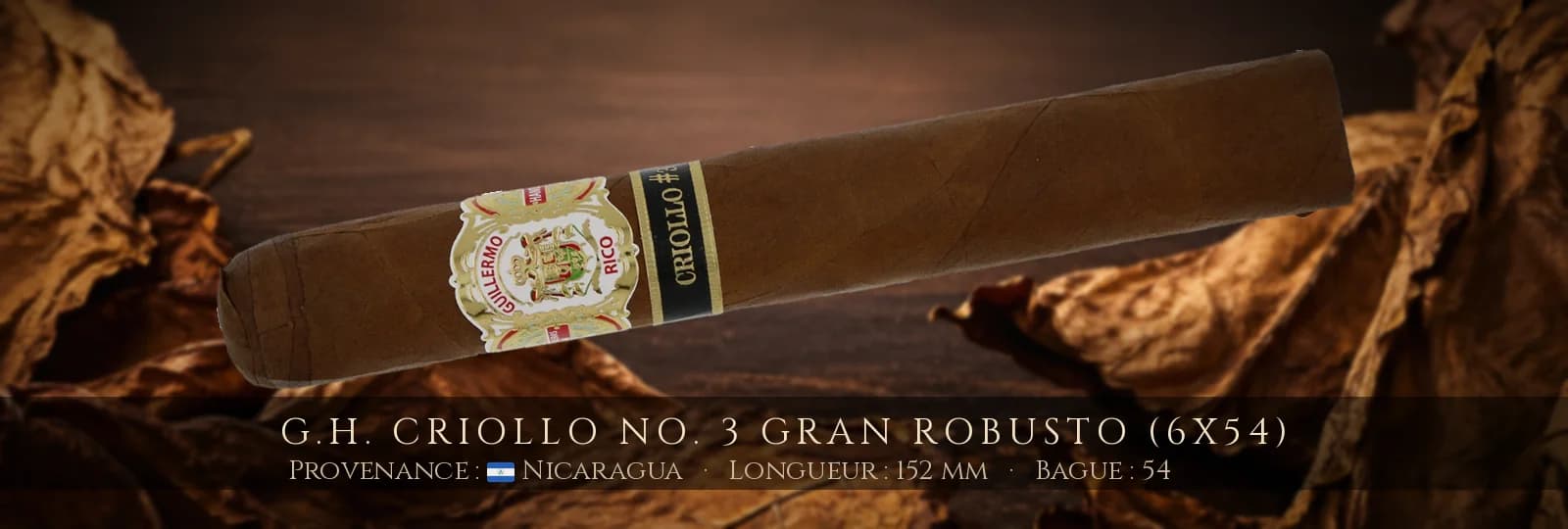G.H. Criollo No. 3 Gran Robusto (6x54) — G.H. — Nicaragua