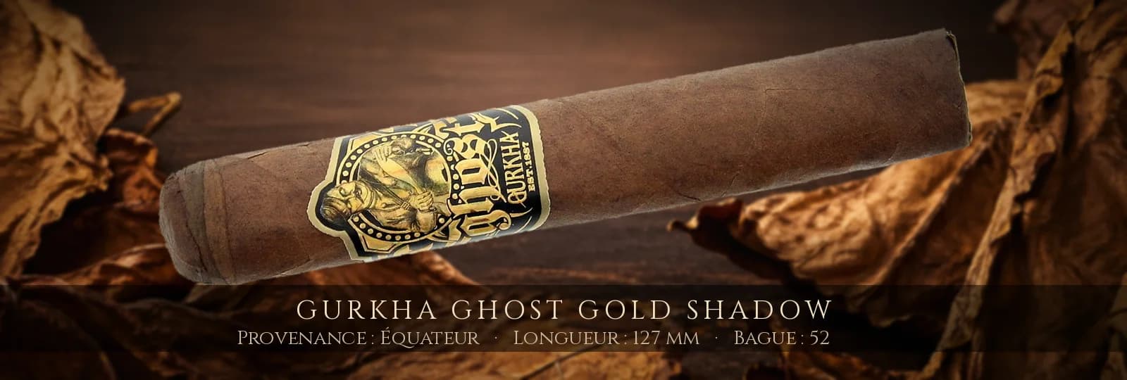 Gurkha Ghost Gold Shadow — Gurkha — Équateur