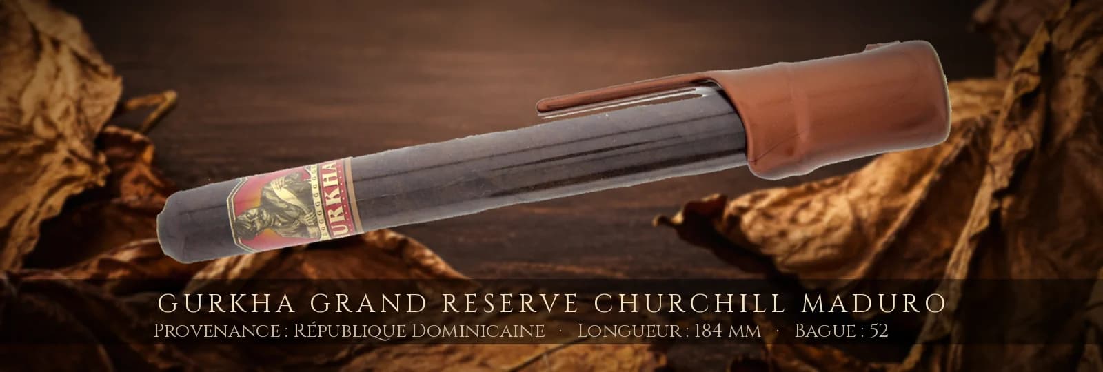 Gurkha Grand Reserve Churchill Maduro — Gurkha — République Dominicaine