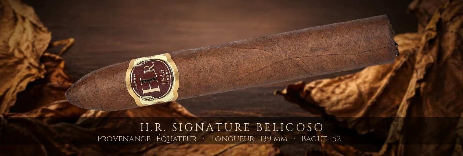 H.R. Signature Belicoso — H.R. — Équateur