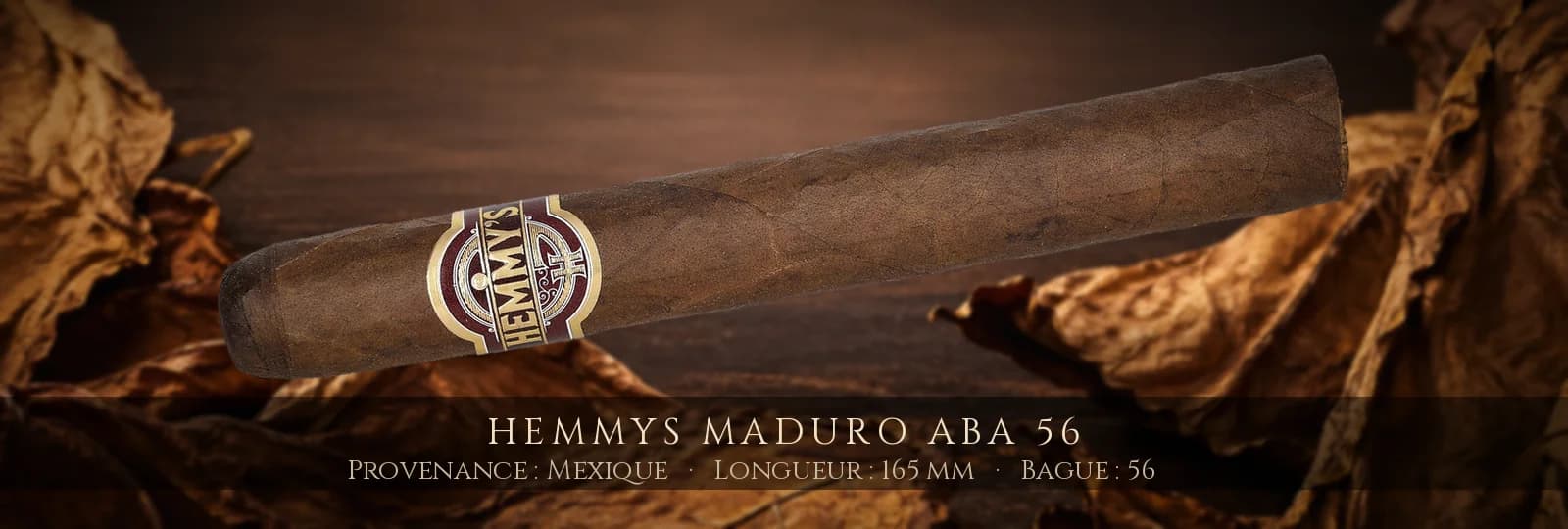 Hemmys Maduro Aba 56 — Hemmys — Mexique