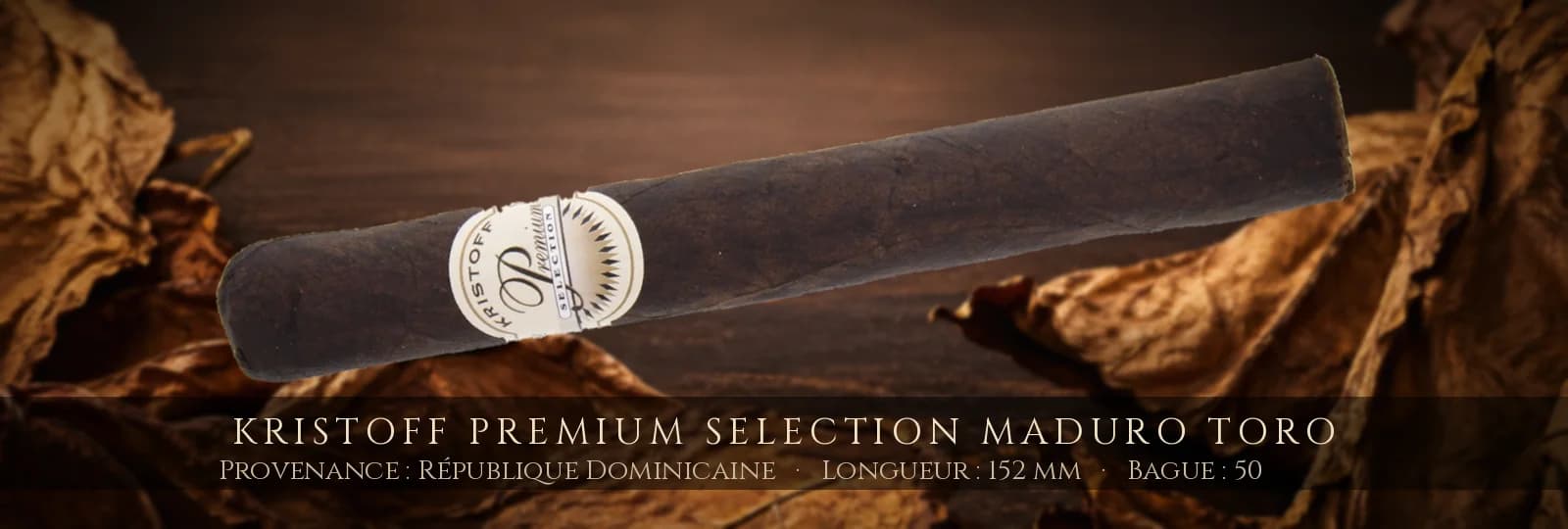 Kristoff Premium Selection Maduro Toro — Kristoff — République Dominicaine