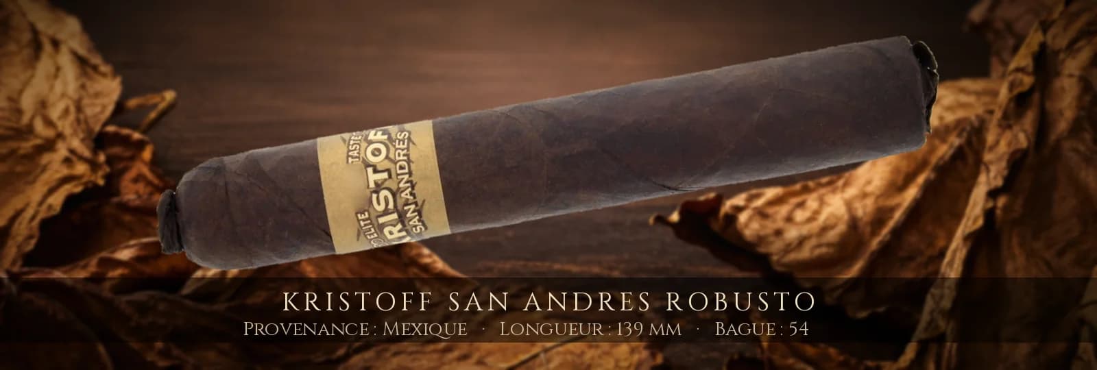 Kristoff San Andres Robusto — Kristoff — Mexique
