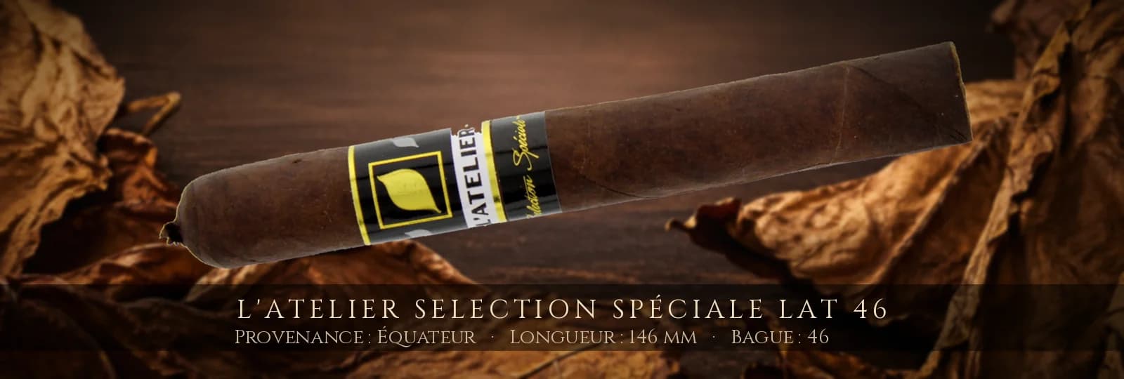 L'Atelier Selection Spéciale LAT 46 — L'Atelier — Équateur