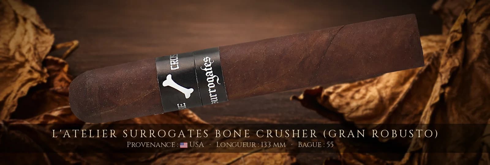 L'Atelier Surrogates Bone Crusher (Gran Robusto) — L'Atelier — USA