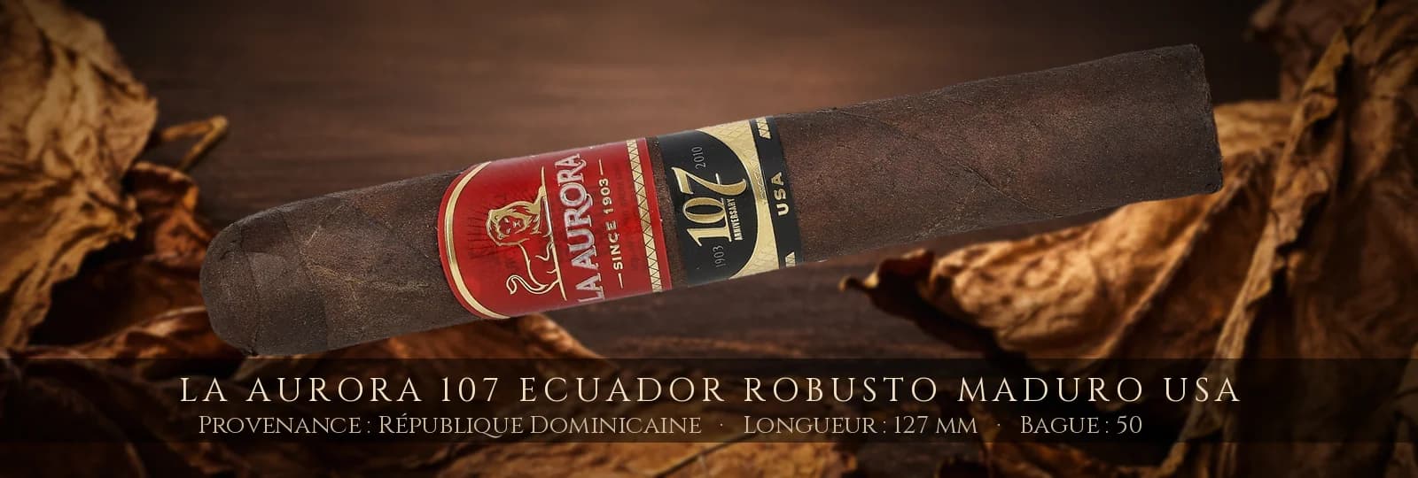 La Aurora 107 Ecuador Robusto Maduro USA — La Aurora — République Dominicaine