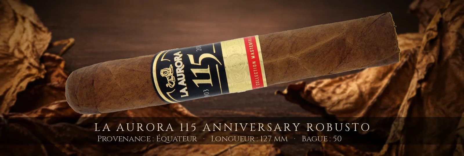 La Aurora 115 Anniversary Robusto — La Aurora — Équateur