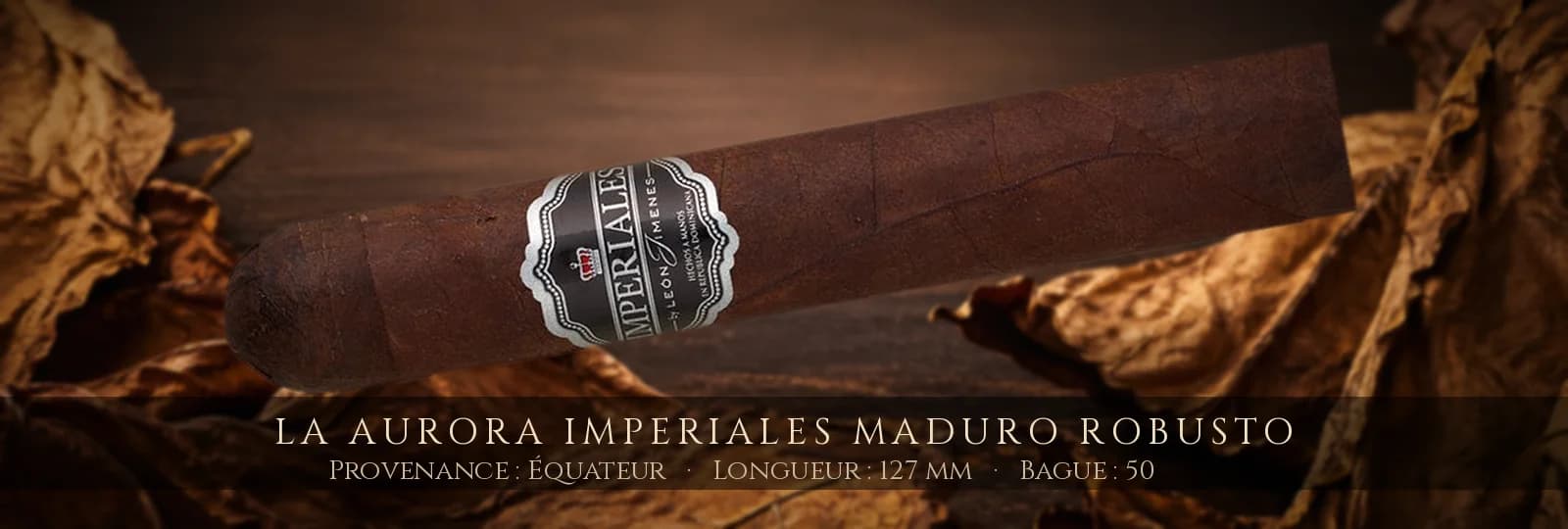 La Aurora Imperiales Maduro Robusto — La Aurora — Équateur