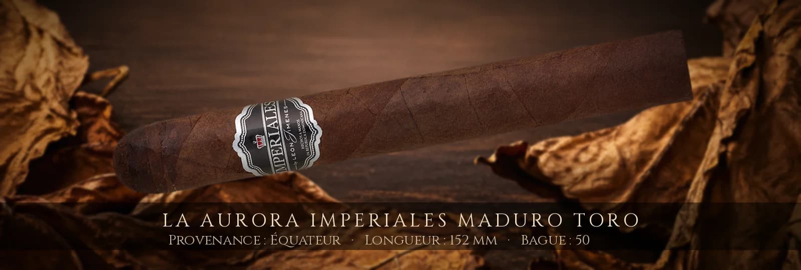 La Aurora Imperiales Maduro Toro — La Aurora — Équateur
