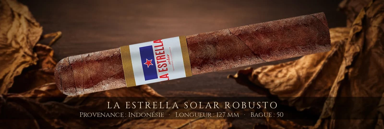 La Estrella Solar Robusto — La Estrella — Indonésie