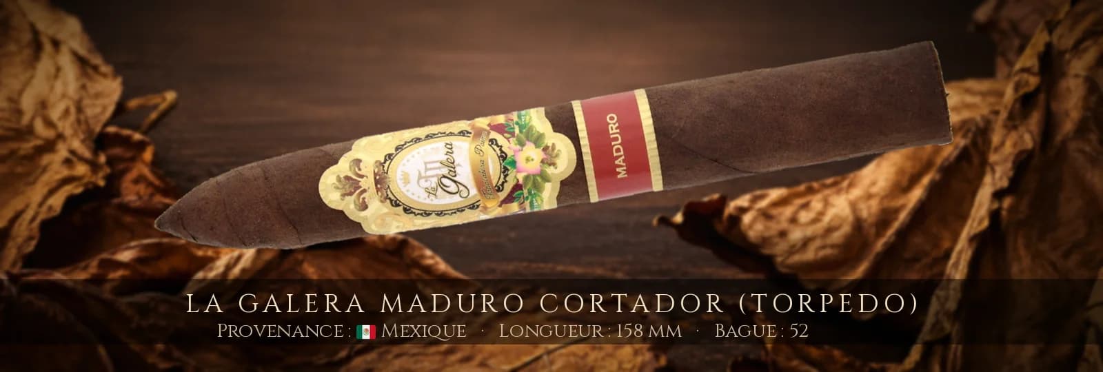 La Galera Maduro Cortador (Torpedo) — La Galera — Mexique