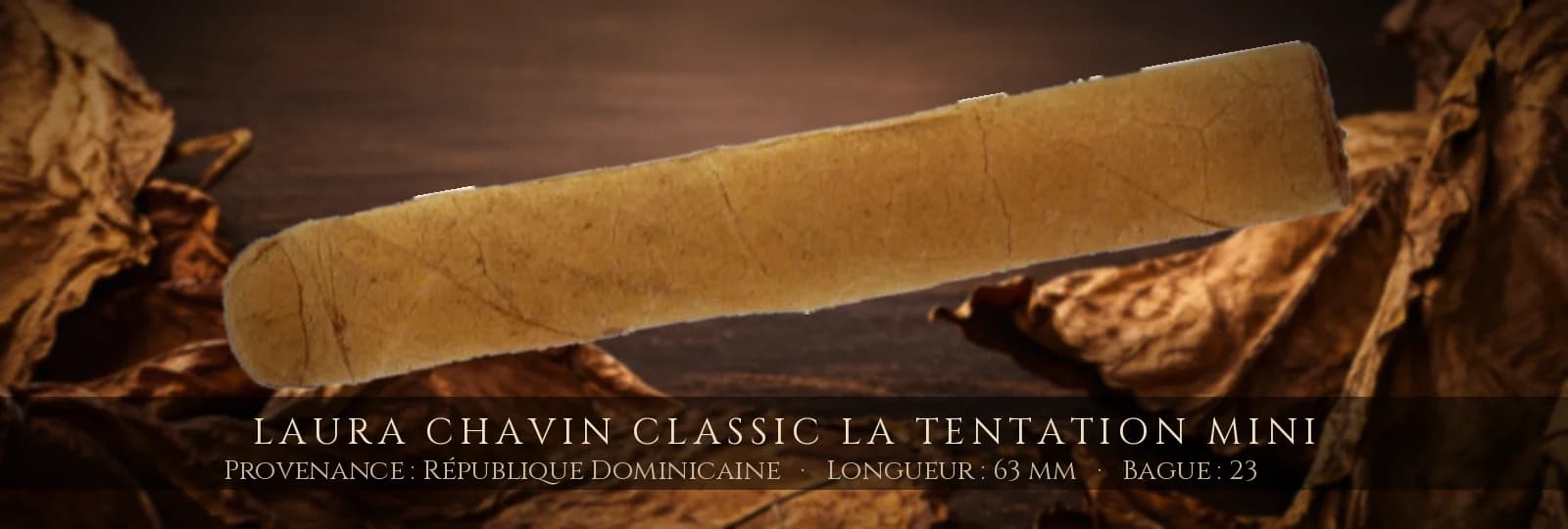 Laura Chavin Classic La Tentation Mini — Laura Chavin — République Dominicaine