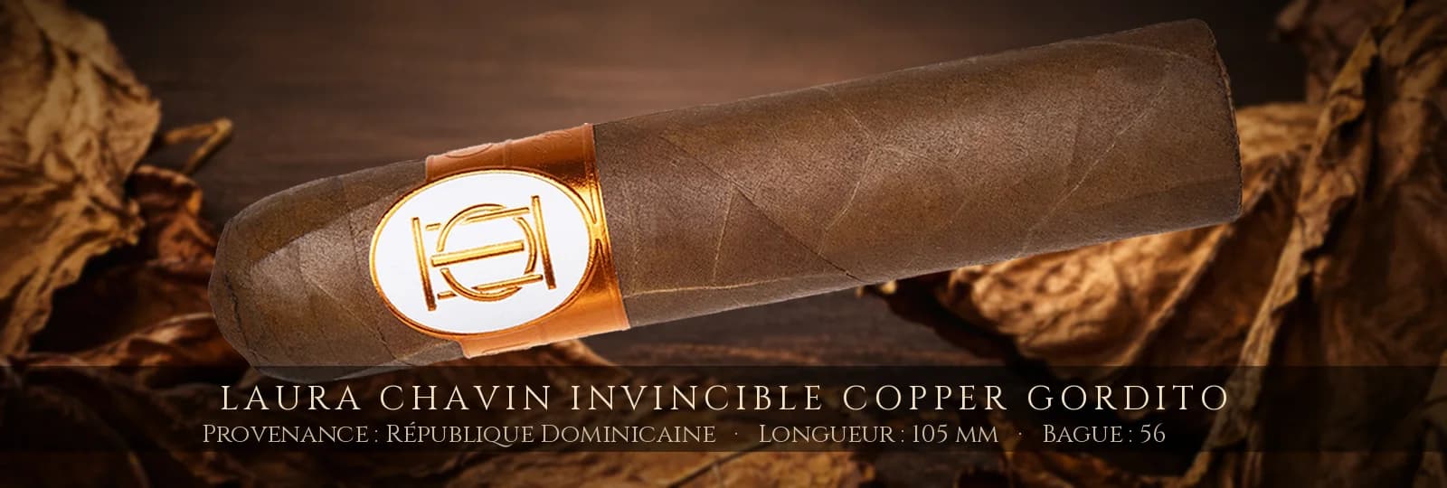 Laura Chavin Invincible Copper Gordito — Laura Chavin — République Dominicaine