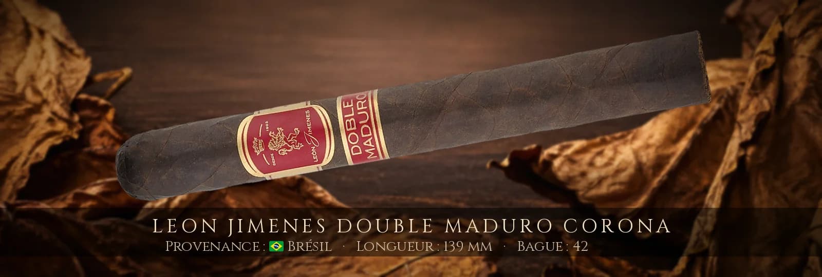 Leon Jimenes Double Maduro Corona — Leon Jimenes — Brésil