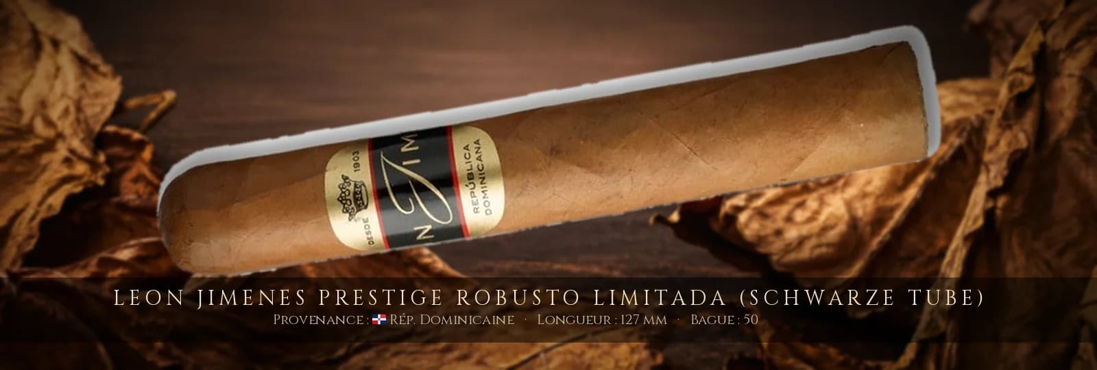 Leon Jimenes Prestige Robusto Limitada (schwarze Tube) — Leon Jimenes — République Dominicaine