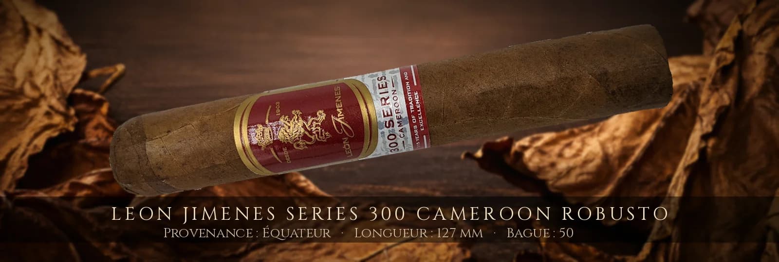 Leon Jimenes Series 300 Cameroon Robusto — Leon Jimenes — Équateur