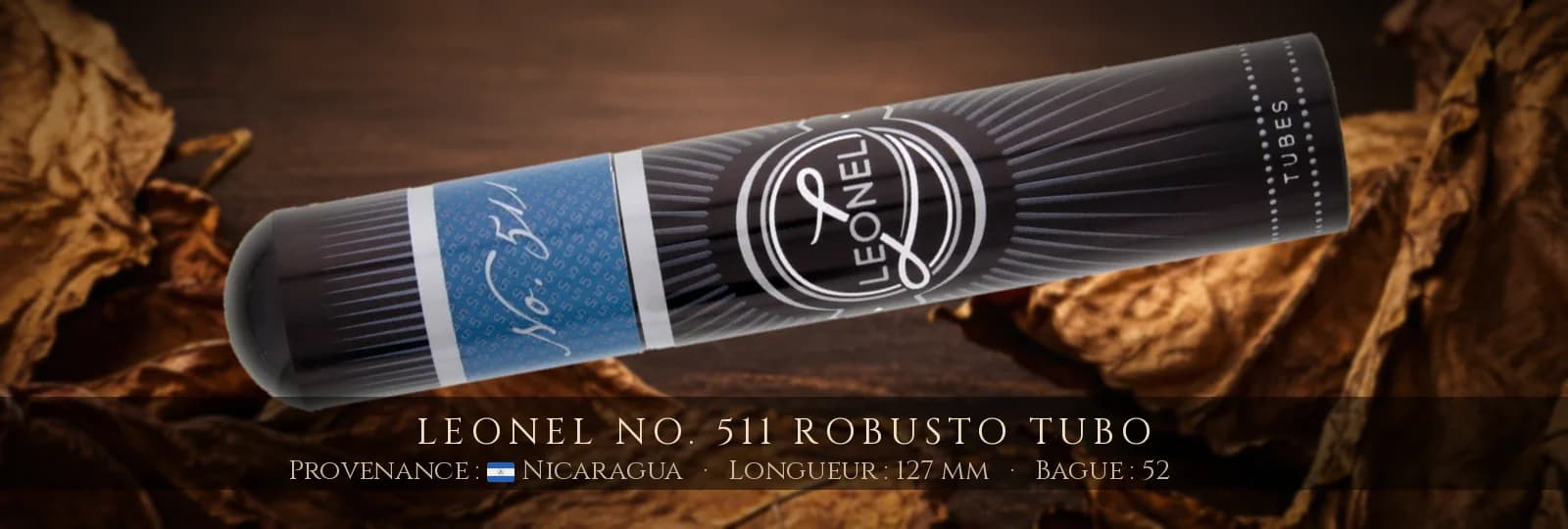 Leonel No. 511 Robusto Tubo — Leonel — Nicaragua