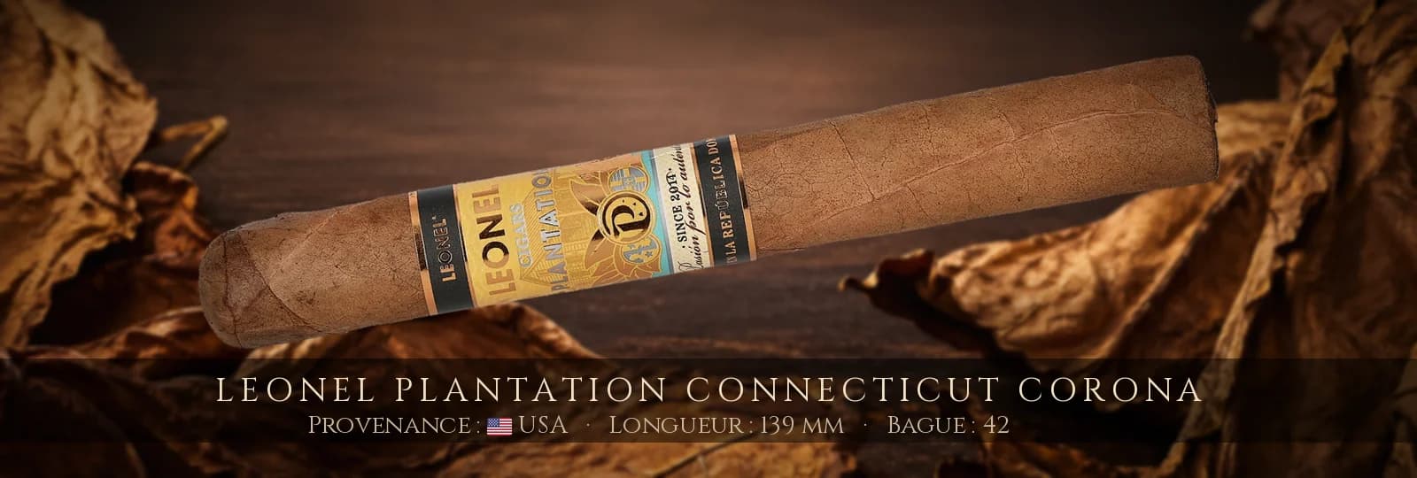 Leonel Plantation Connecticut Corona — Leonel — USA
