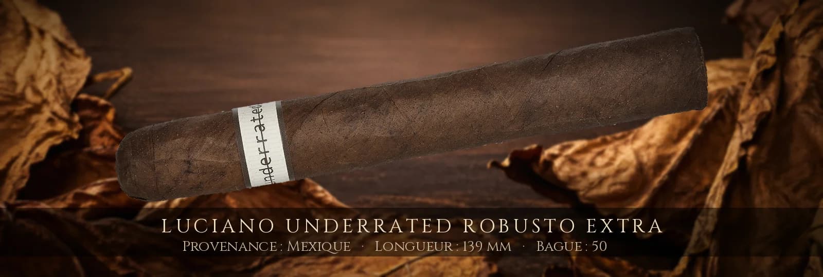 Luciano Underrated Robusto extra — Luciano — Mexique